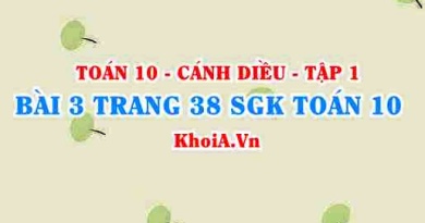 Bài 3 trang 38 SGK Toán 10 tập 1 Cánh Diều